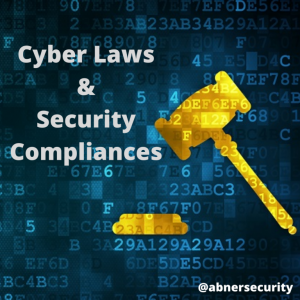 CYBER LAWS, CRIMES AND SECURITY COMPLIANCES